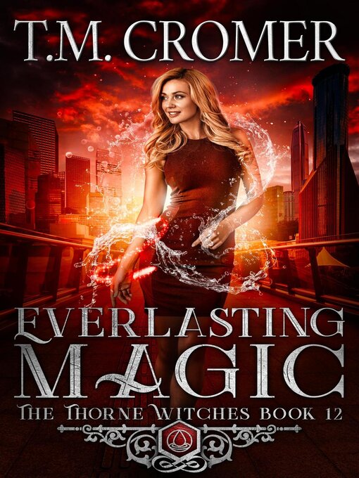 Title details for Everlasting Magic by T.M. Cromer - Available